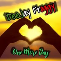 DeeJay Froggy - One More Day