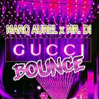 Obal songu Mr Di / Marq Aurel  - Gucci Bounce